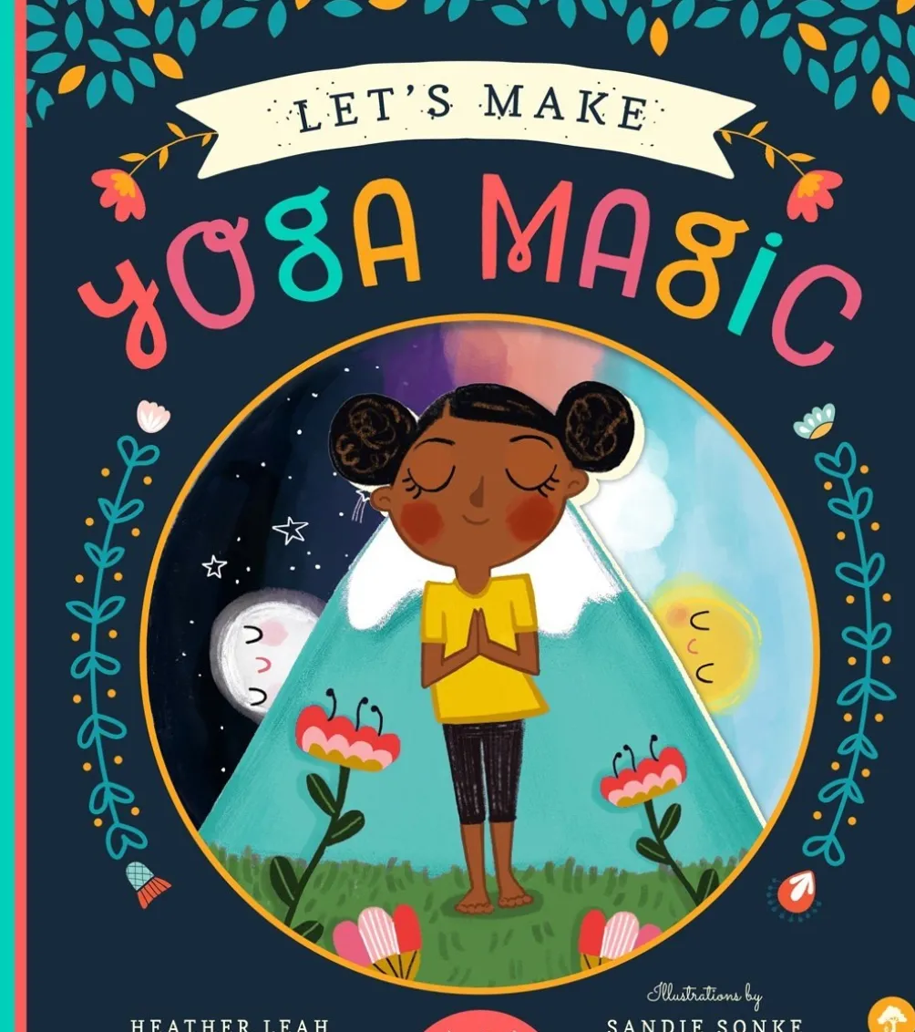 Abrams Books Workman Publishing Let's Make Yoga Magic